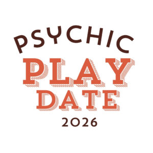 Psychic Play Date 2026